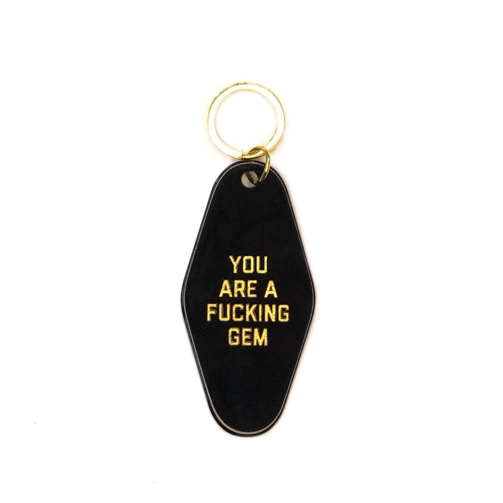 You Are A Fucking Gem Motel Keytag - Black